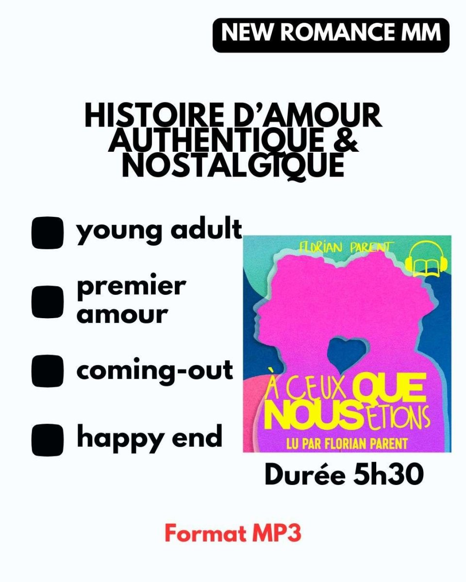 À ceux que nous étions - Prix Romance Gay - Livre Audio - roman gay livre mm - Florian Parent