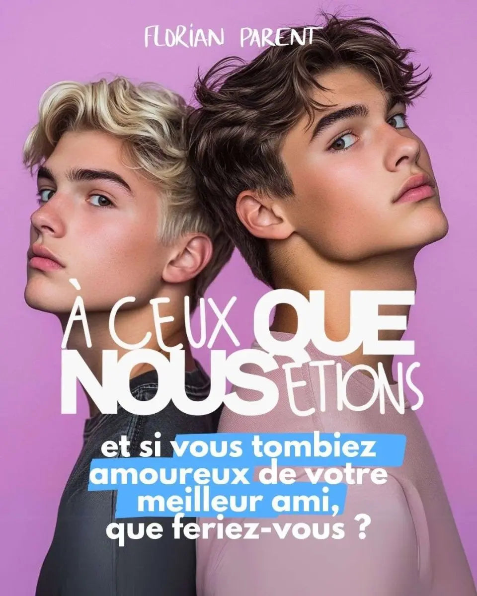 À ceux que nous étions - Prix Romance Gay - Livre Audio - roman gay livre mm - Florian Parent