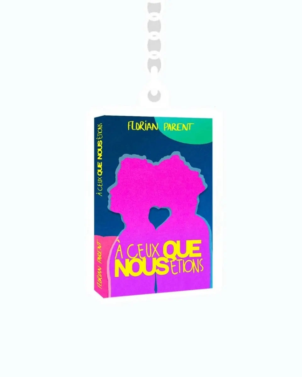 Porte - clés "À ceux que nous étions" - roman gay livre mm - Florian Parent