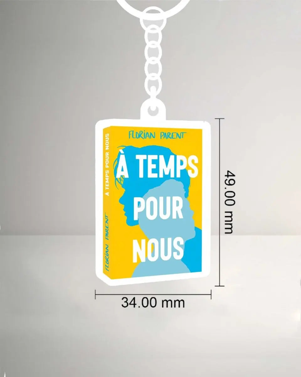 Porte - clés "à temps pour nous" - roman gay livre mm - Florian Parent