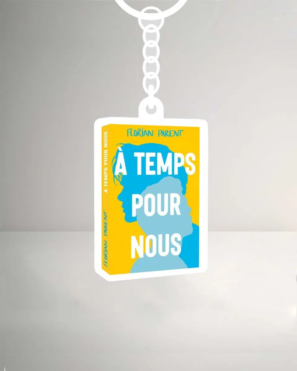 Porte - clés "à temps pour nous" - roman gay livre mm - Florian Parent