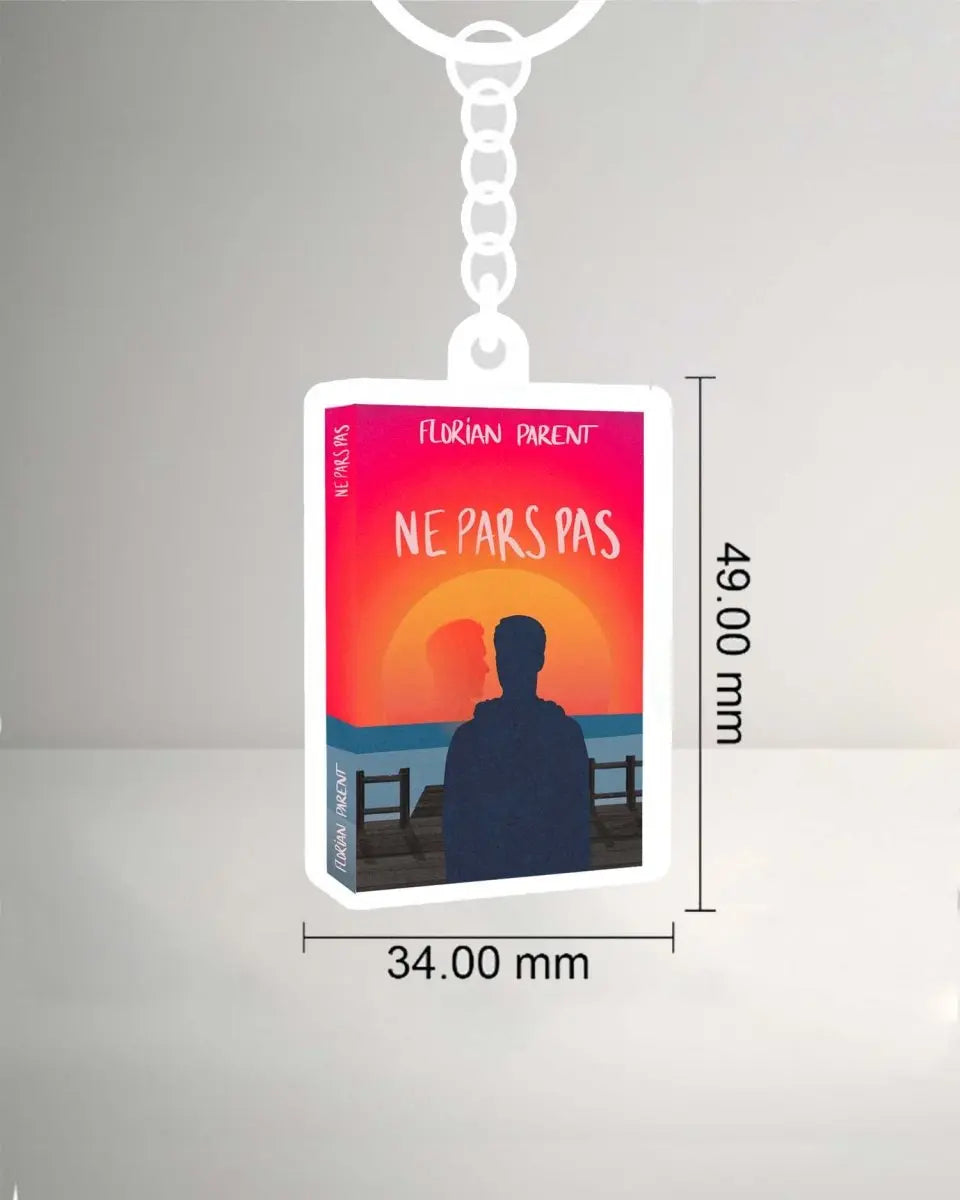 Porte - clés "Ne Pars Pas" - roman gay livre mm - Florian Parent