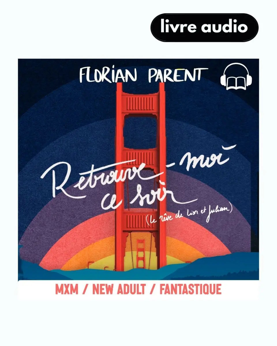 Retrouve - moi ce soir - Livre Audio - roman gay livre mm - Florian Parent