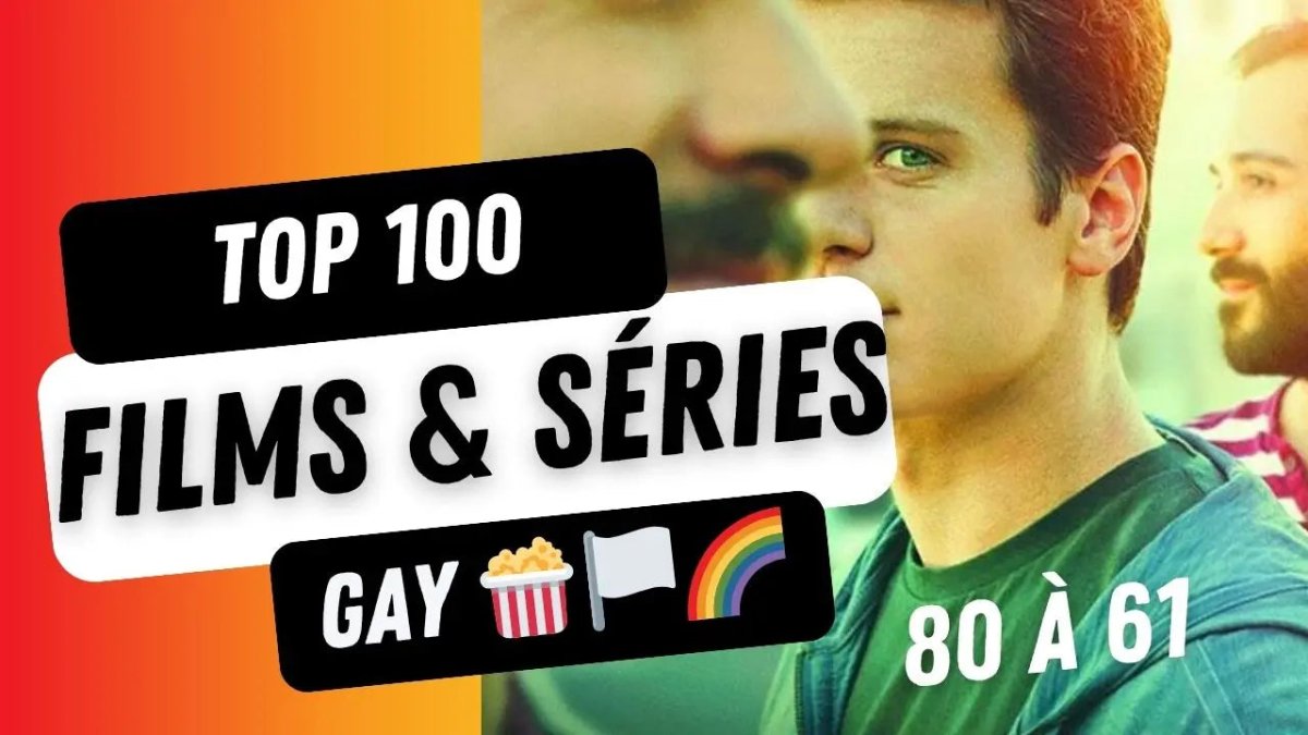 100 meilleurs films et séries gay à avoir vu dans sa vie ! 🍿🏳️‍🌈 (Partie 2 - 80 à 61) - Florian Parent