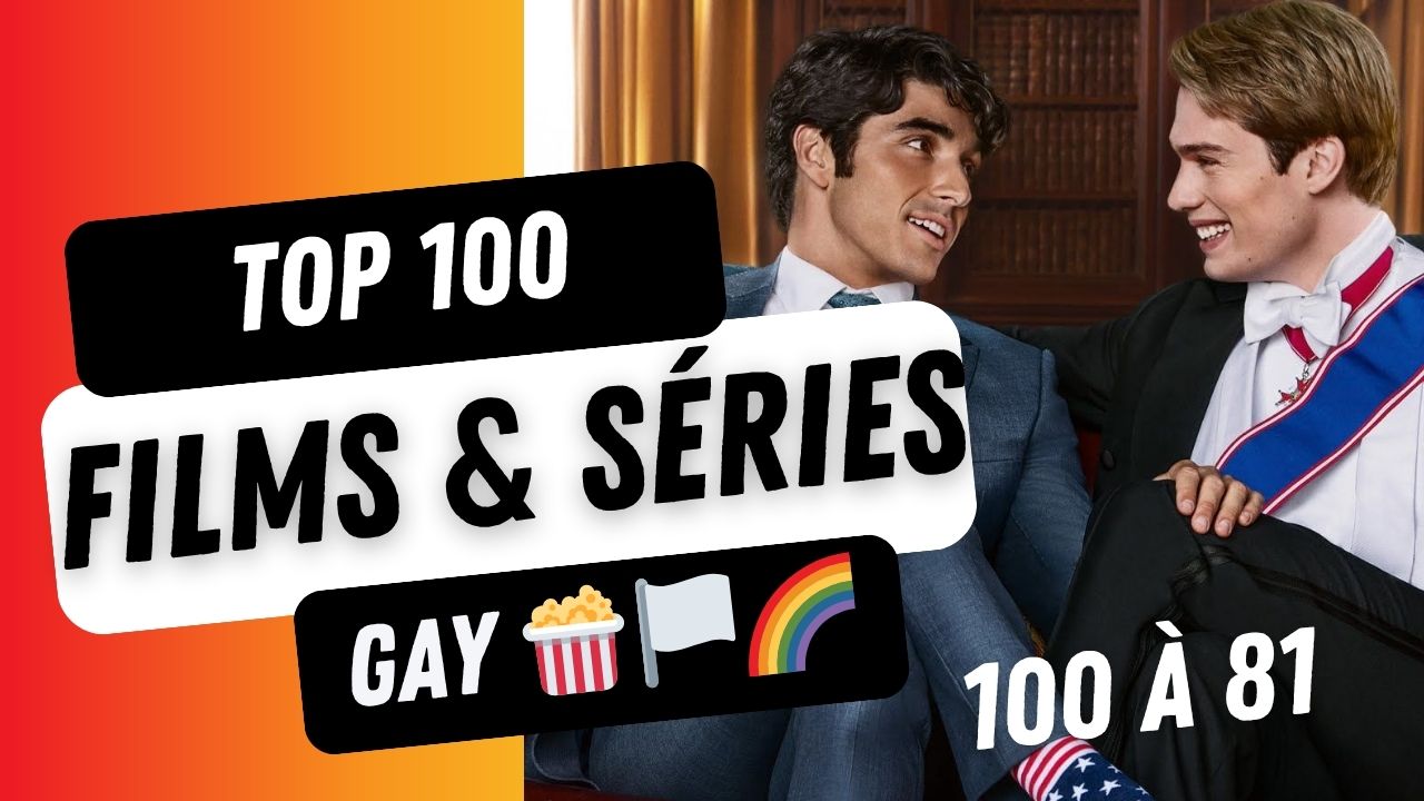100 meilleurs films et séries gay à avoir vu dans sa vie ! 🍿🏳️‍🌈 (Partie 1 - 100 à 81)