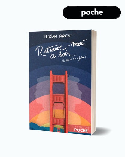 Retrouve-moi ce soir (le rêve de Lior et Julian) - livre broché poche