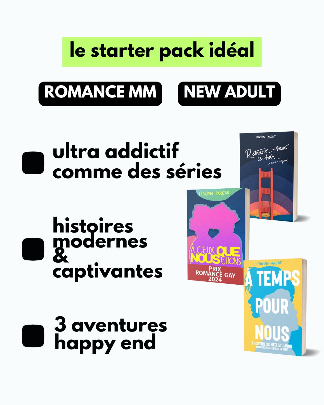 Lot 3 romans Florian Parent - Retrouve-moi ce soir / À temps pour nous / À ceux que nous étions