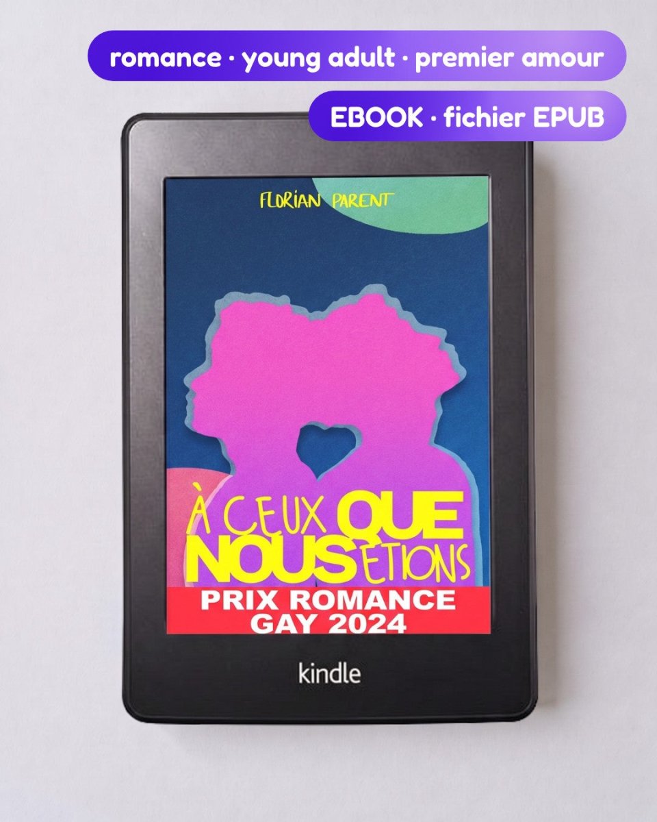 À ceux que nous étions - Prix du Roman Gay 2024 - roman gay livre mm - Florian Parent