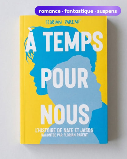 À temps pour nous - roman gay livre mm - Florian Parent