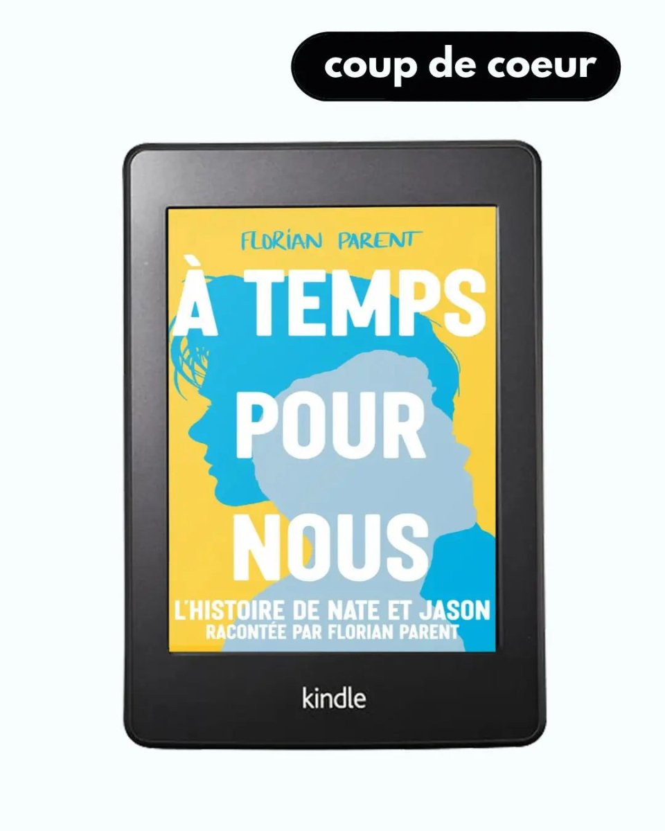 À temps pour nous - eBOOK - roman gay livre mm - Florian Parent