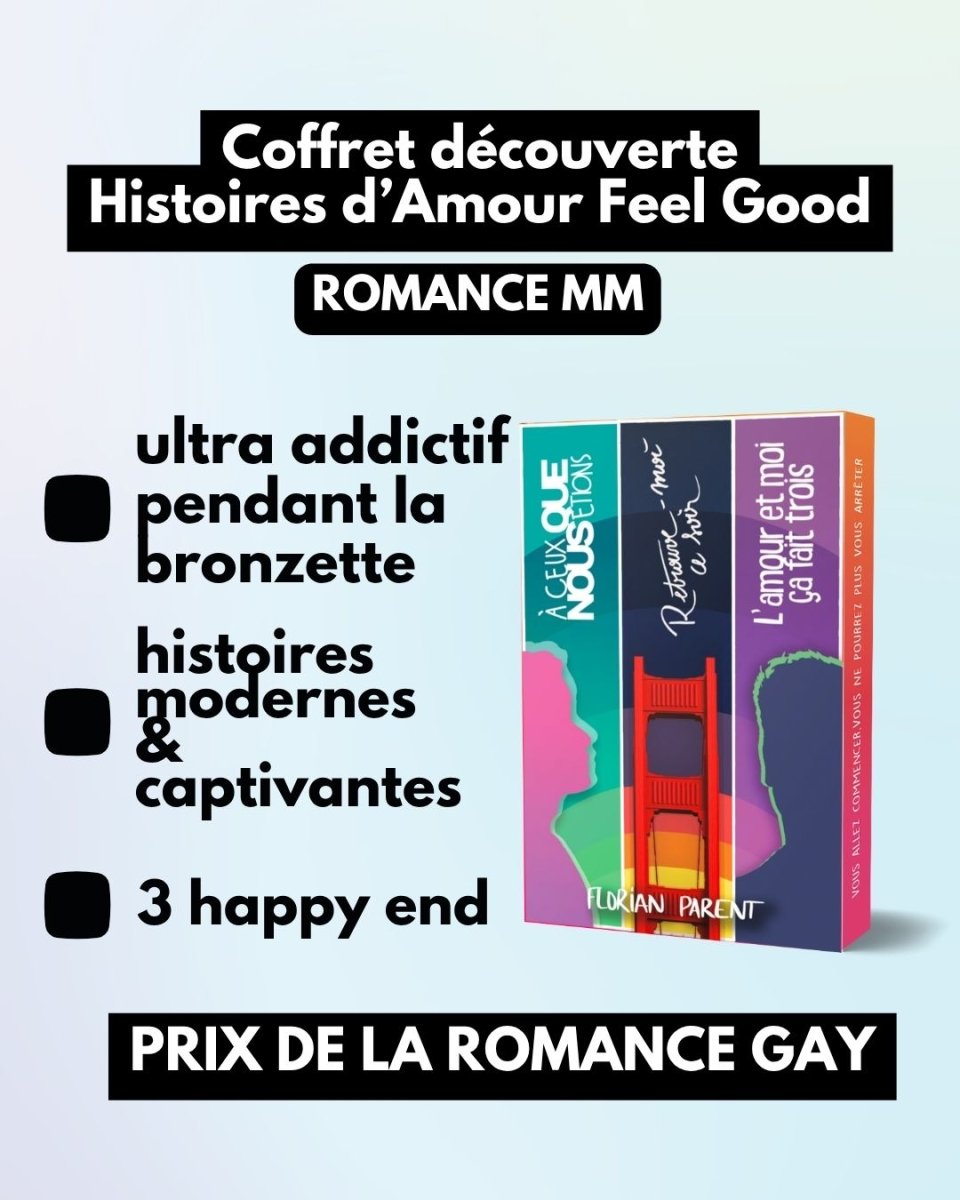 Coffret Romances Gay Modernes Feel Good – 3 Histoires de Passion - Florian Parent - roman gay livre mm - Florian Parent