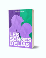 Les songes d'Elias - livre broché - roman gay livre mm - Florian Parent