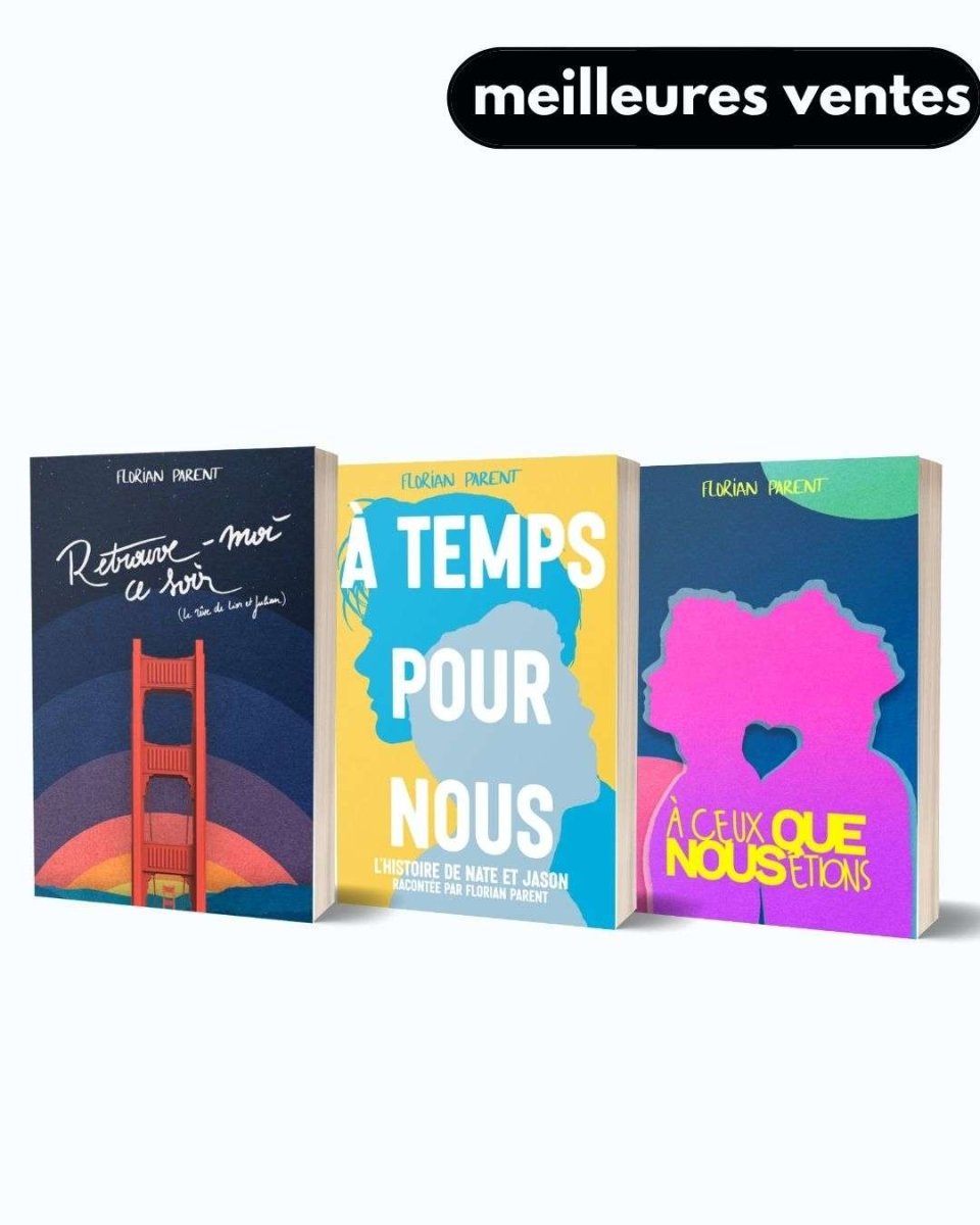 Lot 3 romans Florian Parent - Retrouve-moi ce soir / À temps pour nous / À ceux que nous étions - roman gay livre mm