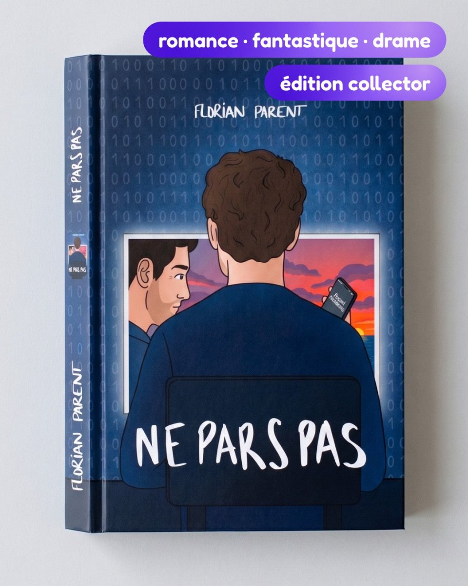 Ne Pars Pas - Collector Illustré- Prix du Roman Gay 2025 - roman gay livre mm - Florian Parent