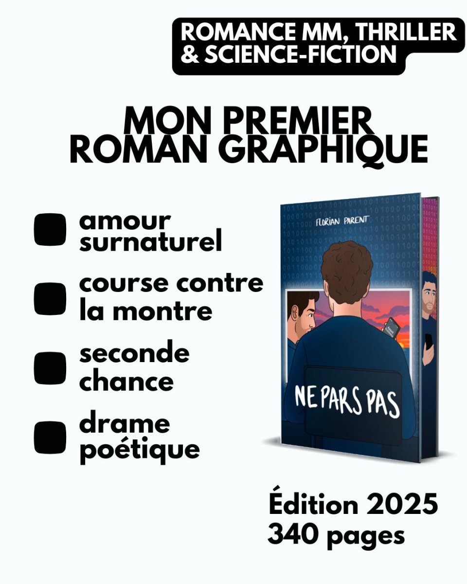 Ne Pars Pas - Roman Gay Graphique Illustrée - Collector Édition Limitée - roman gay livre mm - Florian Parent