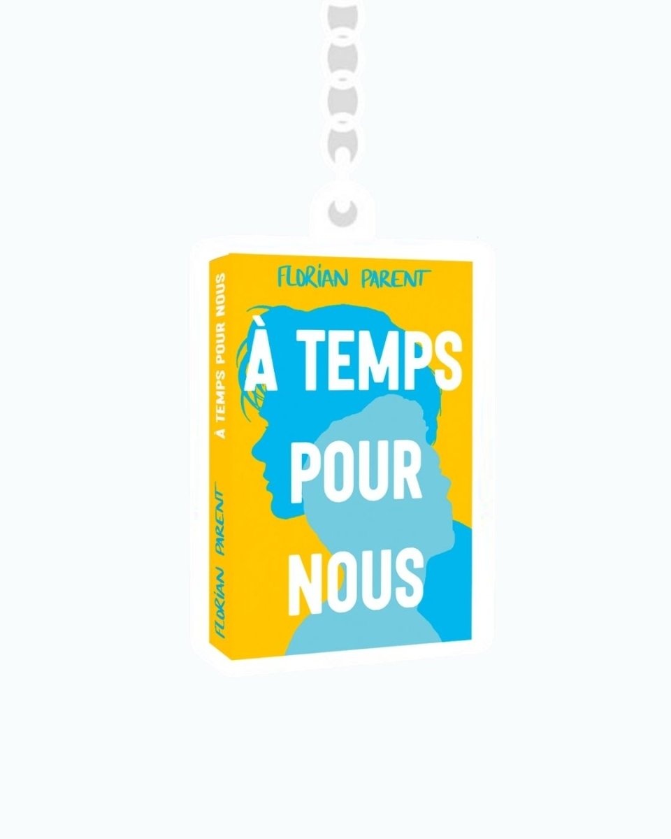 Porte - clés "À temps pour nous" - roman gay livre mm - Florian Parent