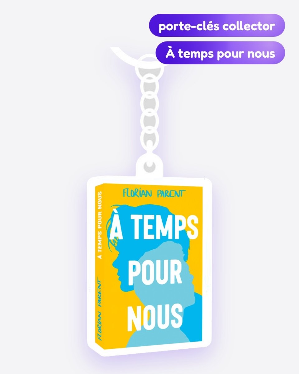 Porte-clés "À temps pour nous" - roman gay livre mm - Florian Parent