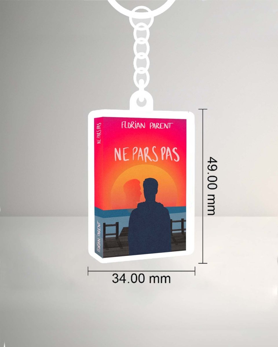 Porte - clés "Ne Pars Pas" - roman gay livre mm - Florian Parent